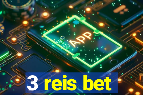 3 reis bet